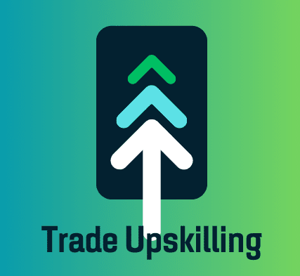 Trade Upskilling